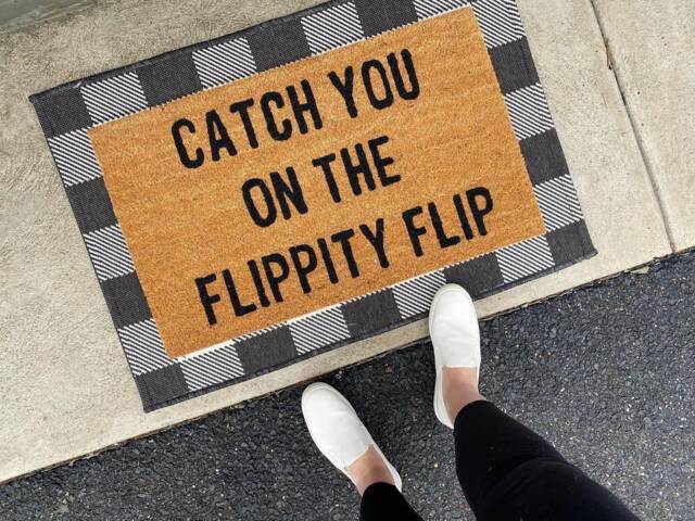 Catch You On The Flippity Flip Doormat