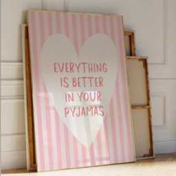 Everything Is Better in Your Pyjamas Art Print, Cute Bedroom Wall Art, Girly Room Decor, Stripey Pastel Pink Above Bed Poster - thumbnail 1