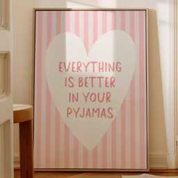 Everything Is Better in Your Pyjamas Art Print, Cute Bedroom Wall Art, Girly Room Decor, Stripey Pastel Pink Above Bed Poster - thumbnail 2