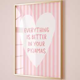 Everything Is Better in Your Pyjamas Art Print, Cute Bedroom Wall Art, Girly Room Decor, Stripey Pastel Pink Above Bed Poster - thumbnail 3