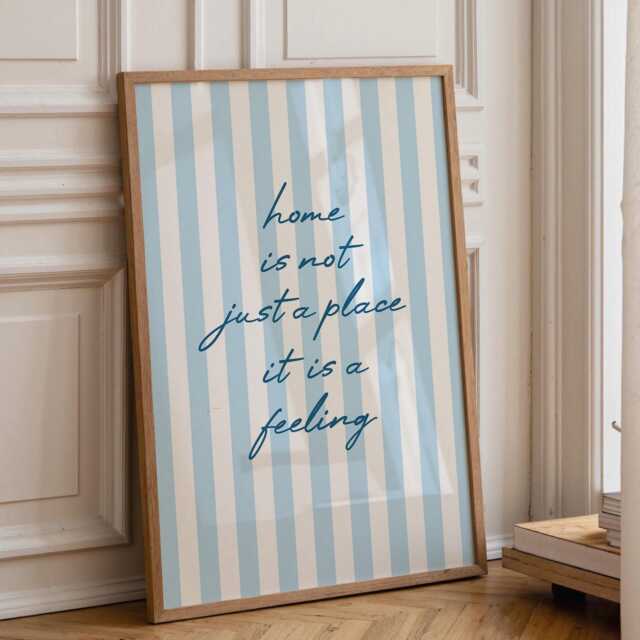 Home Is Not Just A Place It Feeling, Blue Stripe, Kitchen Print, Trendy Aesthetic Decor, Living Room Print - image 1