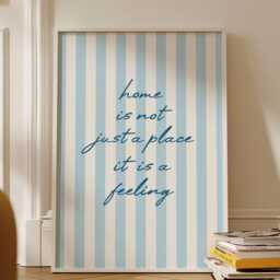 Home Is Not Just A Place It Feeling, Blue Stripe, Kitchen Print, Trendy Aesthetic Decor, Living Room Print - thumbnail 3
