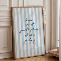 Home Is Not Just A Place It Feeling, Blue Stripe, Kitchen Print, Trendy Aesthetic Decor, Living Room Print - thumbnail 1