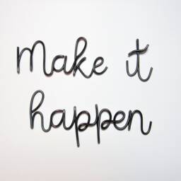Make It Happen Sign Wire Words Office Bedroom Wall Art Decor, Quote Motivational Art, Inspirational - thumbnail 2