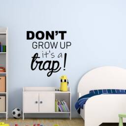 Don't Grow Up It's A Trap Wall Decal, Peter Pan Dont Vinyl Growing Sticker, Kids Room Decal - thumbnail 2