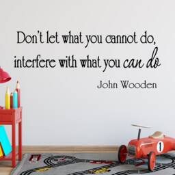 Don't Let What You Cannot Do Interfere With Can Inspirational Words Vinyl Wall Decal John Wooden - Vwaq - thumbnail 1