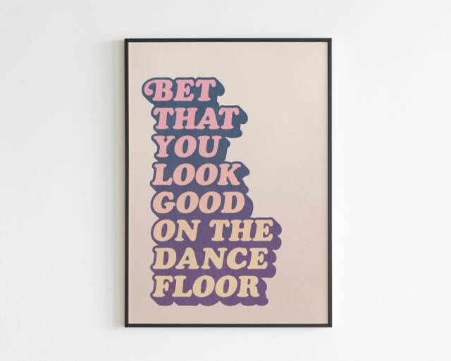 Am Inspired - Bet You Look Good On The Dance Floor Inspired Lyrics Music A3 A4 A5 Wall Art Poster Print Gift - image 1
