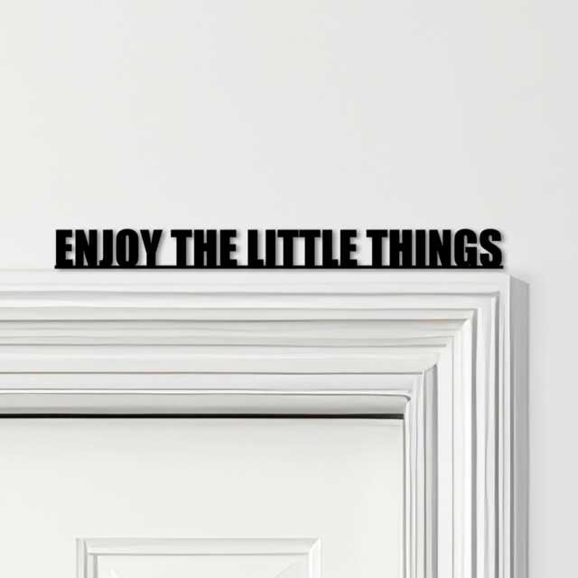 Door Topper Enjoy The Little Things Quote Various Colours Decorative Sign - Novelty Wall Decor, Frame Art, Art - image 1