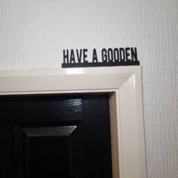 Have A Gooden Door Topper, Shelf Decor, Wall Quirky Home Interior Gift, Door Decoration - thumbnail 1