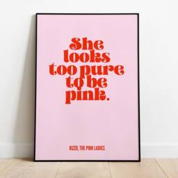 Grease, Pink Ladies, Rizzo, Too Pure To Be Pink, Film Movie, 90S Pink Print, Alt Room Decor, Gift For Her, Feminist, Empowered Women - thumbnail 2
