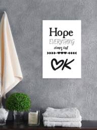 Hope Everything Comes Out Ok. Wall Decals. Bath Decor. Poster Printed Art For Home Bathroom Unframed Art - thumbnail 1