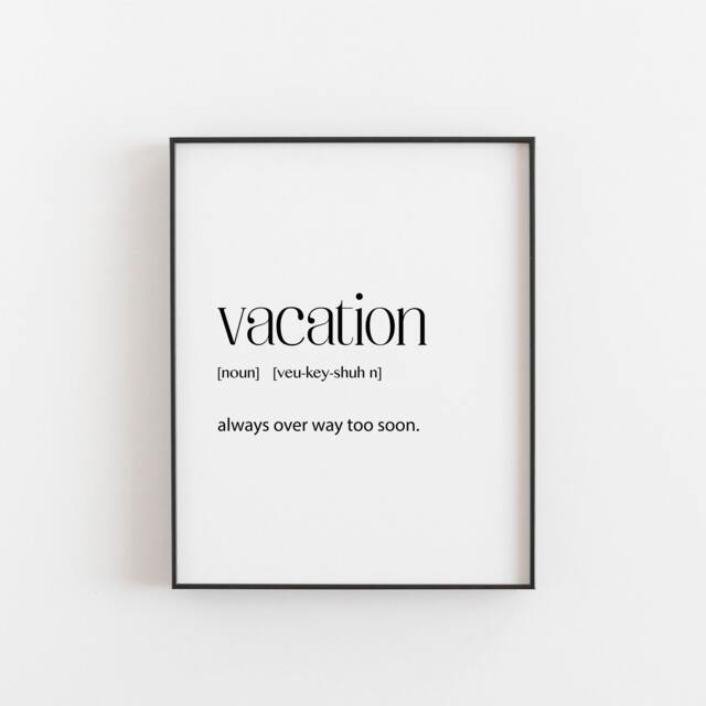 Travel Poster, Vacation Definition, Travel Art, Definition Print, Quote Adventure Black & White, Wall Art Print