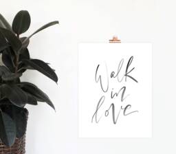 Walk in Love Download, Inspirational Print, Simple Wall Decor, Printable Art, Minimalist Home Black & White - thumbnail 1