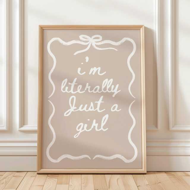 I'm Literally Just A Girl Beige Wall Print, Coquette Girly Art, Neutral Decor, Aesthetic Bows, Trendy Bedroom Poster - image 1