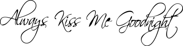 Always Kiss Me Good Night Printable Wall Art
