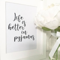 Life Is Better in Pyjamas Print, Home Decor, Wall Art. Bedroom Decor - thumbnail 2