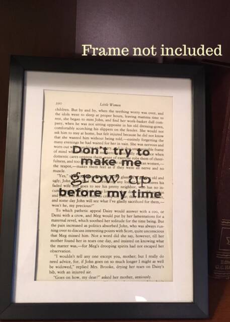 Little Women Book Quote Don't Try To Make Me Grow Up Before My Time - image 1