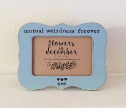 Personalized Picture Frame Mutual Weirdness Forever, Hand-Painted 4x6 Photo - thumbnail 1