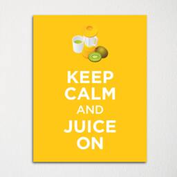 Keep Calm & Juice On - Fine Art Print Choice Of Color Purchase 3 Receive 1 Free - thumbnail 3