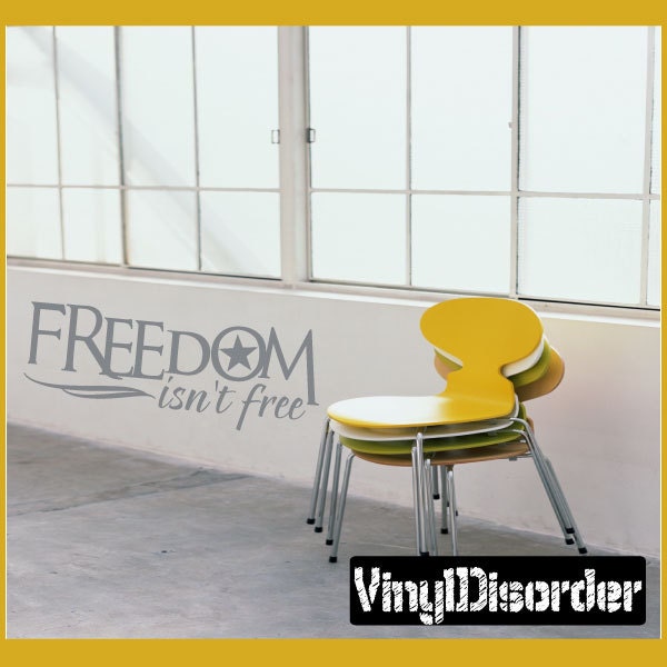 Freedom Isn't Free - Vinyl Wall Decal Quotes Sticker Hd114Et - image 1
