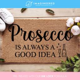 Mother's Day Doormat - Gift Prosecco Is Always A Good Idea Housewarming For Her Custom Love - thumbnail 1
