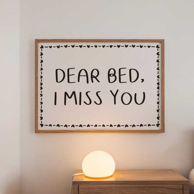Dear Bed I Miss You Print - Funny Bedroom Art, Cozy Sleep Decor, Minimalist Black & White Wall Print, Lovers Art For Above - image 1