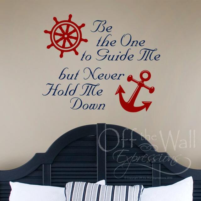 Be The One To Guide Me, But Never Hold Me Down Vinyl Wall Decal, Nautical Decor, Couple Bedroom Saying, Nursery Decor - image 1