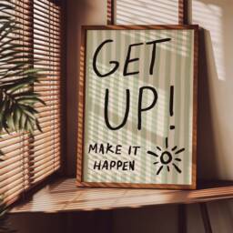 Get Up Make It Happen Unframed Print - Motivation Posters Uplifting Art Bedroom Prints Wall Decor Positive - thumbnail 3