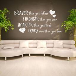 Inspirational Wall Quote Decal Braver, Stronger, Smarter, Loved - thumbnail 3