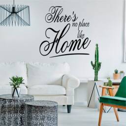 There's No Place Like Home - 0182, Wall Art Decal, Transfer, Mural, Sticker, 75 Colours, 5 Sizes, Interior Or Exterior Use , Easy To Apply - thumbnail 1