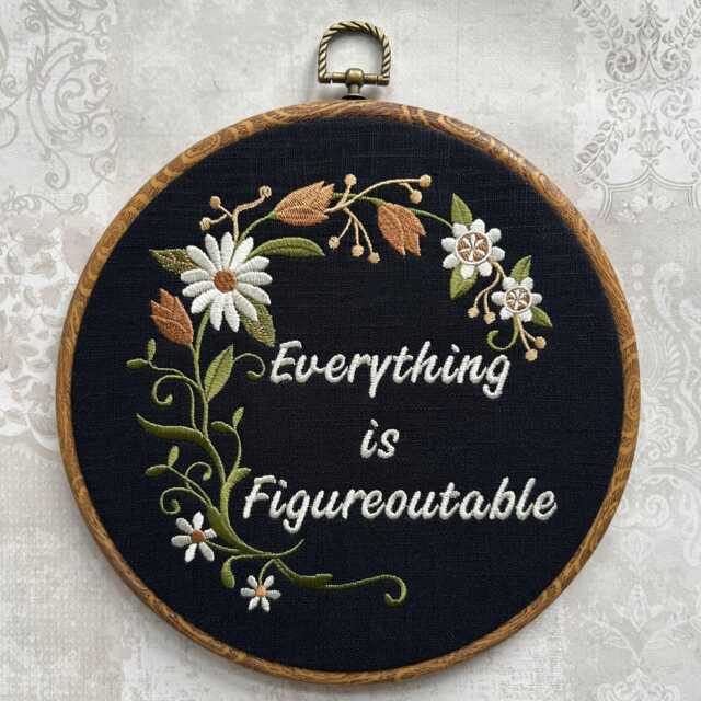 Everything Is Figureoutable, Embroidery Hoop Art - Embroidered Floral Wall Hanging Positive Affirmation Home Decor Gift - image 1