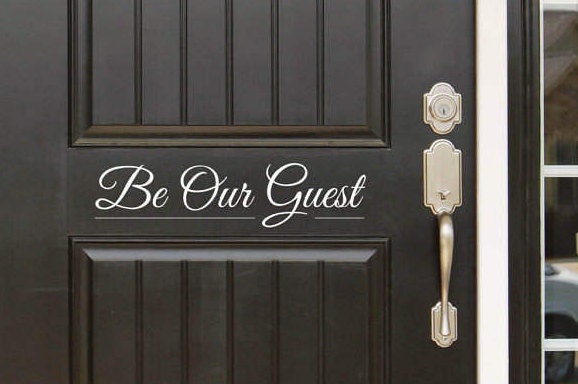 Be Our Guest Decal Sign Front Door - Entryway Or Wall Vinyl Sticker - Great Gift Idea/Home Decor - image 1