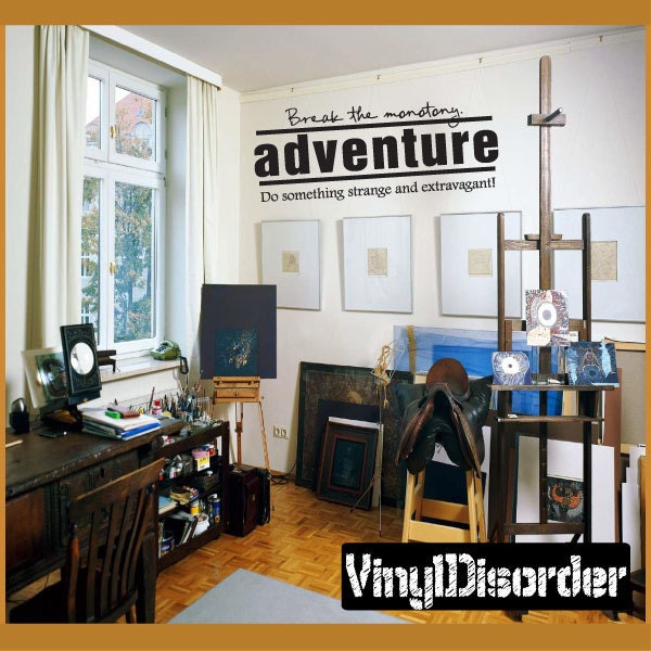 Break The Monotony Adventure Do Something Strange & Extravagant - Vinyl Wall Decal Quotes Sticker L028Breaktheiiiet - image 1
