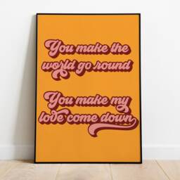 Make The World Go Round Print - Music Poster Wall Art A5 A4 A3 Bold Typographic Lyrics Quote House - thumbnail 2
