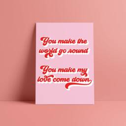 Make The World Go Round Print - Music Poster Wall Art A5 A4 A3 Bold Typographic Lyrics Quote House - thumbnail 3