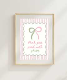 Pink Goes Good With Green Art Print - Girly Poster - thumbnail 1