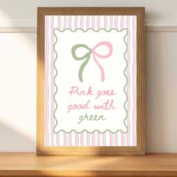Pink Goes Good With Green Art Print - Girly Poster - thumbnail 2