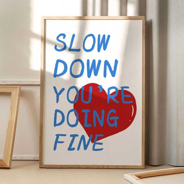 Slow Down You Are Doing Fine Motivational Quote Art Poster, Trendy Wall Art, Inspirational Aesthetic Decor, Retro Home Printed Gift - image 1