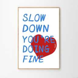 Slow Down You Are Doing Fine Motivational Quote Art Poster, Trendy Wall Art, Inspirational Aesthetic Decor, Retro Home Printed Gift - thumbnail 2
