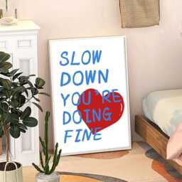 Slow Down You Are Doing Fine Motivational Quote Art Poster, Trendy Wall Art, Inspirational Aesthetic Decor, Retro Home Printed Gift - thumbnail 3