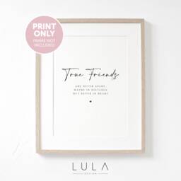 A4 Or A5 Print - True Friends Are Never Apart, Maybe in Distance But Heart, Best Friend Print, Gift, Gift For Friend - thumbnail 1