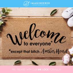 Welcome To Everyone Except That Btch Amber Heard - Doormat Johnny Depp Funny Gift Home Rug - thumbnail 1