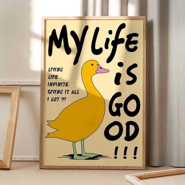 My Life Is Good Duck Quote Art Canvas Poster, Trendy Wall Art, Funny Aesthetic Decor, Retro Home Printed Gift - image 1