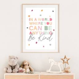 In A World Where You Can Be Anything Kind Print, Girls Nursery Bedroom Prints, Pastel Wall Art - thumbnail 4