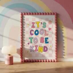 Children's Bedroom Print - It's Cool To Be Kind Flowery Pink Version - thumbnail 1