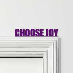 Door Topper Choose Joy Quote Various Colours Top Of Decorative Sign - Novelty Wall Decor, Frame Art, Art - thumbnail 4