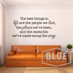 The Best Things in Life Are The People We Love, Places We've Been, & Memories Made Along Way Vinyl Wall Decal - thumbnail 2