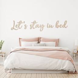 Let's Stay in Bed - Word For Bedroom D??cor Sign Wall Plaque Laser Cut Acrylic Wood Art Oak Veneer Print - thumbnail 3