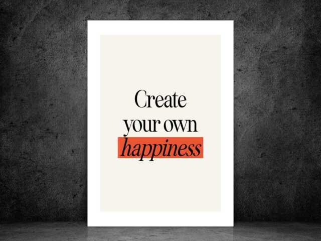Create Your Own Happiness Print - Motivational Quote Poster Positive Wall Art Self Care Decor A5 A4 A3 Framed Or Unframed - image 1
