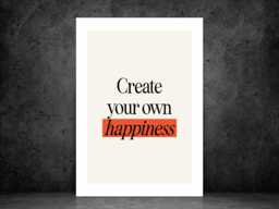 Create Your Own Happiness Print - Motivational Quote Poster Positive Wall Art Self Care Decor A5 A4 A3 Framed Or Unframed - thumbnail 1